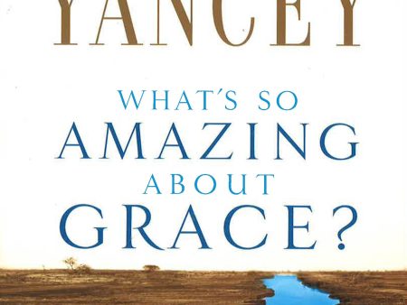 What s So Amazing About Grace? Sale