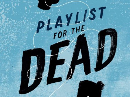 Playlist For The Dead Online now