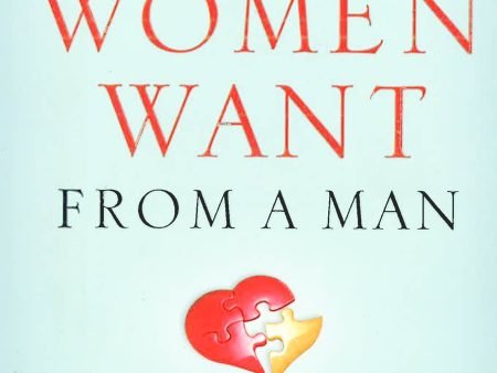 Four Things Women Want From A Man Online Hot Sale