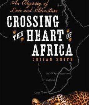 Crossing The Heart Of Africa Cheap