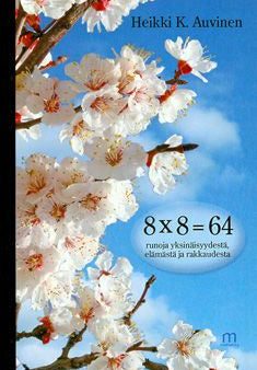 8x8=64, runoja yksinäisyydestä, elämästä ja rakkaudesta Online Sale