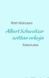 Albert Schweitzer soittaa urkuja Online Hot Sale