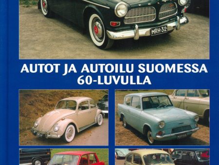 Autot ja autoilu Suomessa 1960-luvulla Hot on Sale